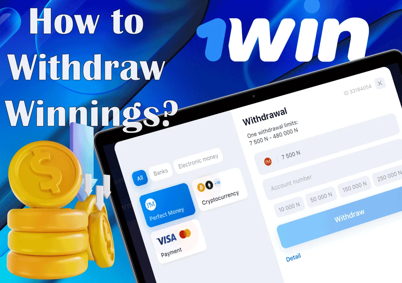 Step-by-step instructions on how to withdraw to 1Win